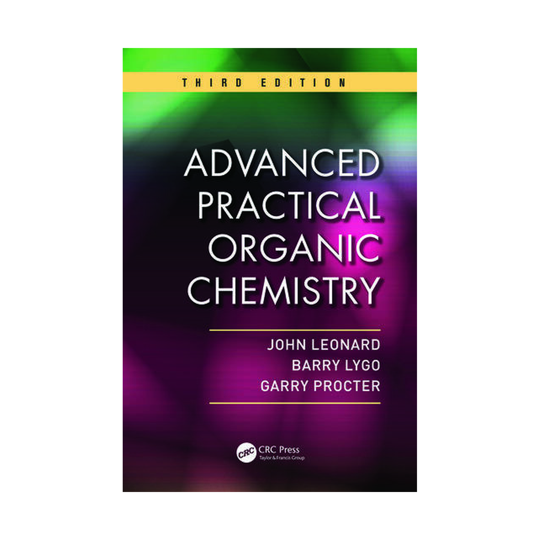 advanced-practical-organic-chemistry-3rd-edition-1.png Advanced Practical Organic Chemistry 3rd Edition by John Leonard - Image 1