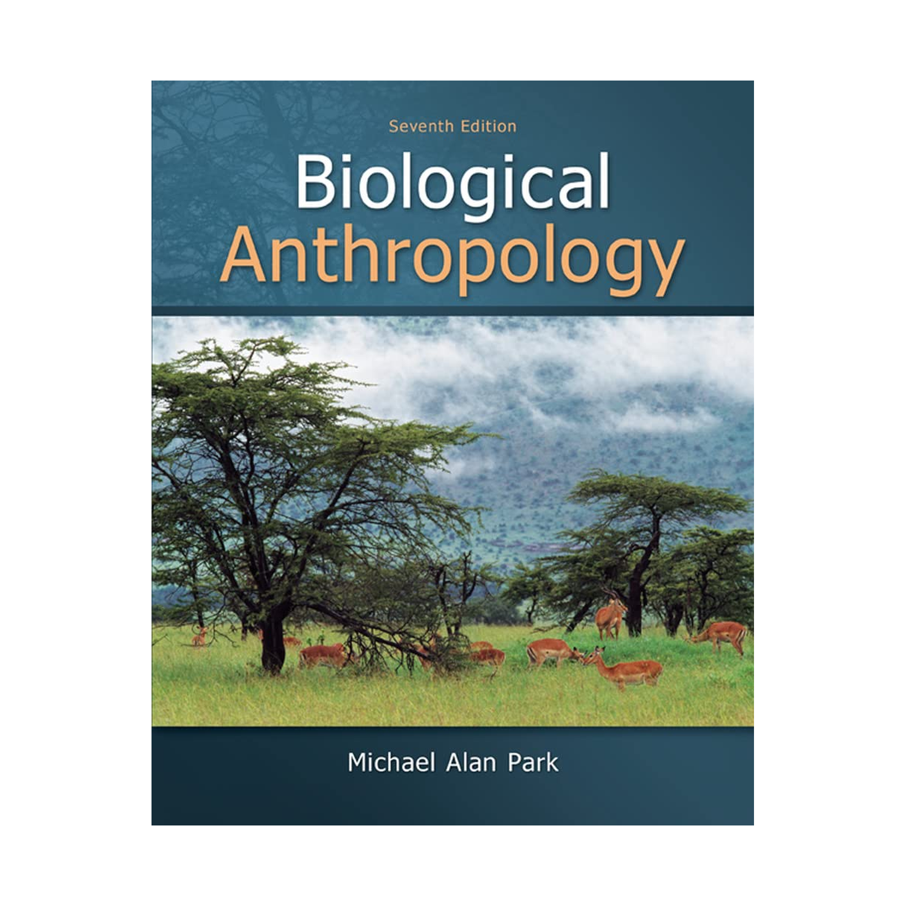 biological-anthropology-7th-edition-1.png Biological Anthropology 7th Edition by Michael Alan - Image 1