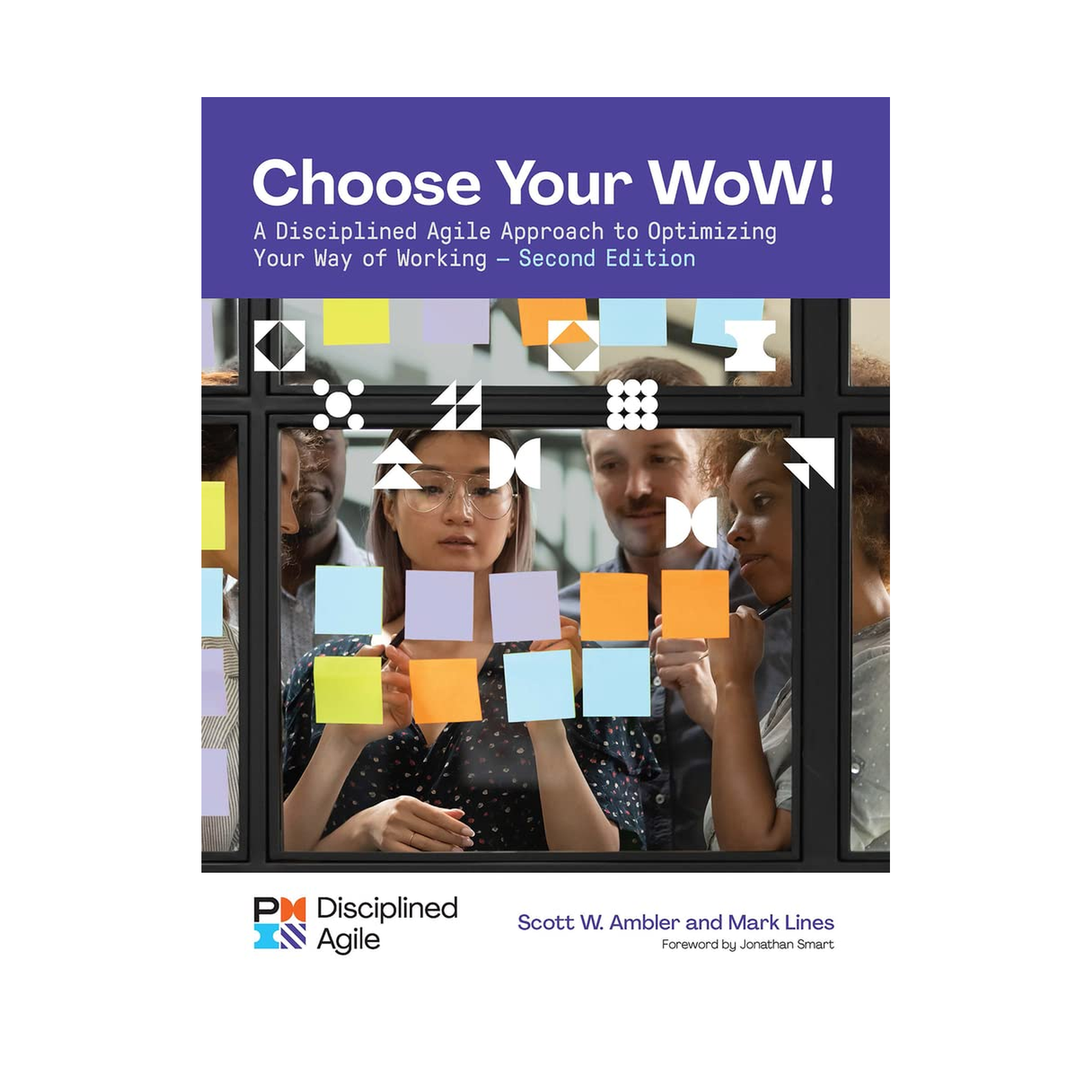 choose-your-wow-a-disciplined-agile-approach-to-optimizing-your-way-of-working-2nd-edition-1.png Choose your WoW A Disciplined Agile Approach to Optimizing Your Way of Working 2nd Edition - Image 1