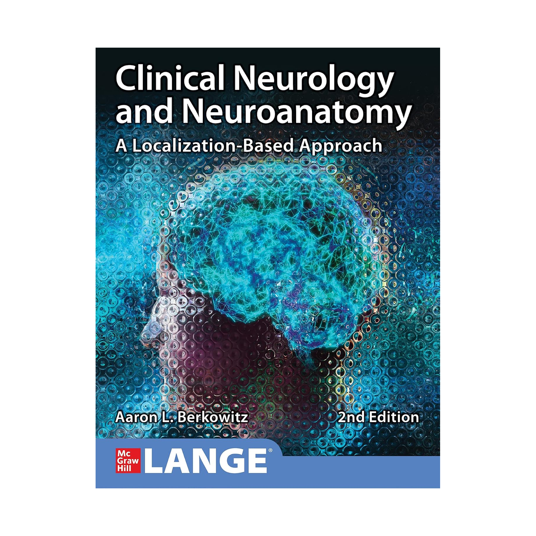 clinical-neurology-and-neuroanatomy-2nd-edition-1.png Clinical Neurology and Neuroanatomy 2nd Edition - Image 1