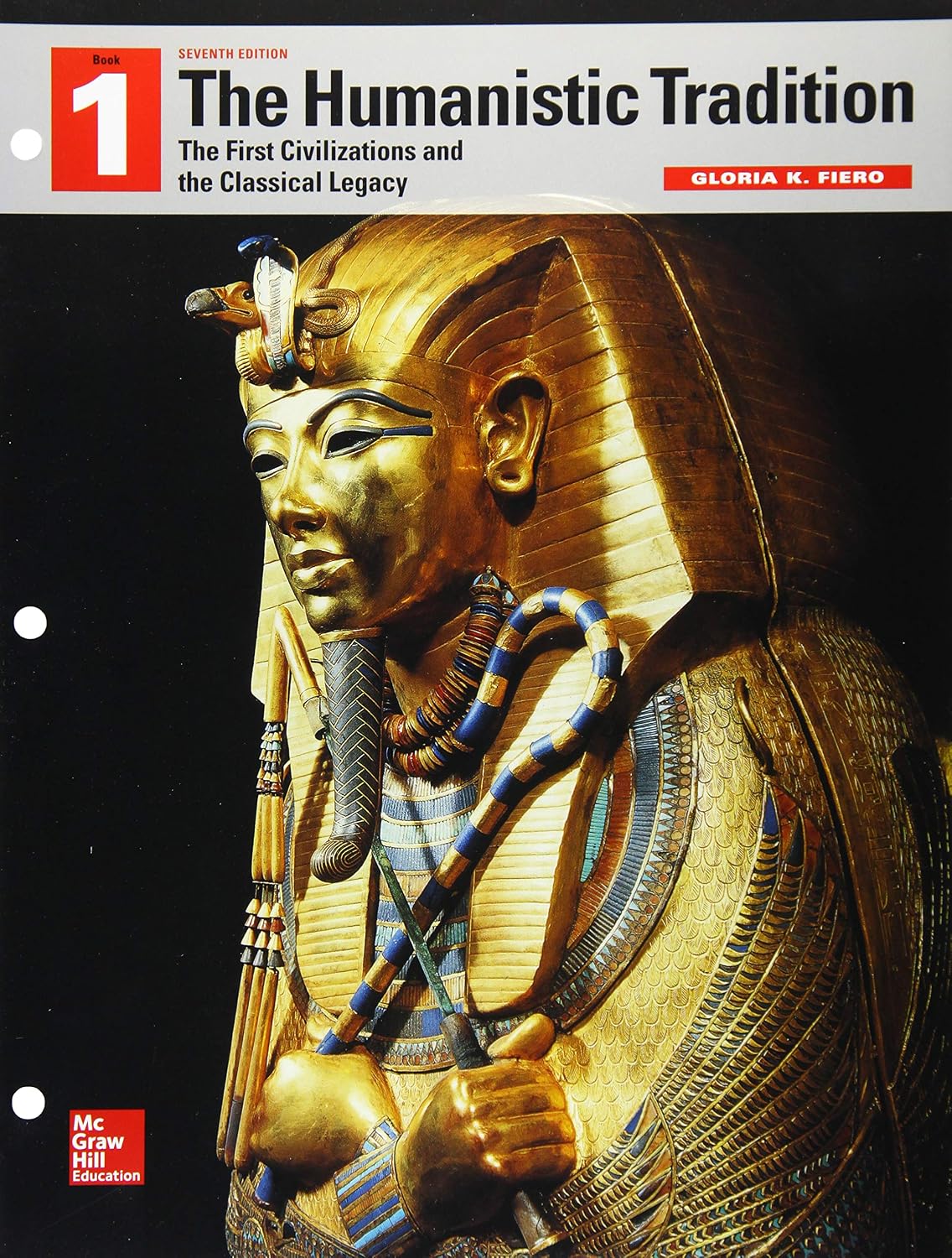 looseleaf-for-the-humanistic-tradition-book-1-the-first-civilizations-and-the-classical-le.jpg Looseleaf for The Humanistic Tradition, Book 1: The First Civilizations and the Classical Legacy 7th Edition by Gloria Fiero - Image 1