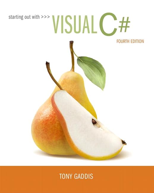 starting-out-with-visual-c-isbn-13-9780134382609-get-to-starting-out-with-visual-c-coverin.jpg Starting out with Visual C# 4th Edition by Tony Gaddis - Image 1