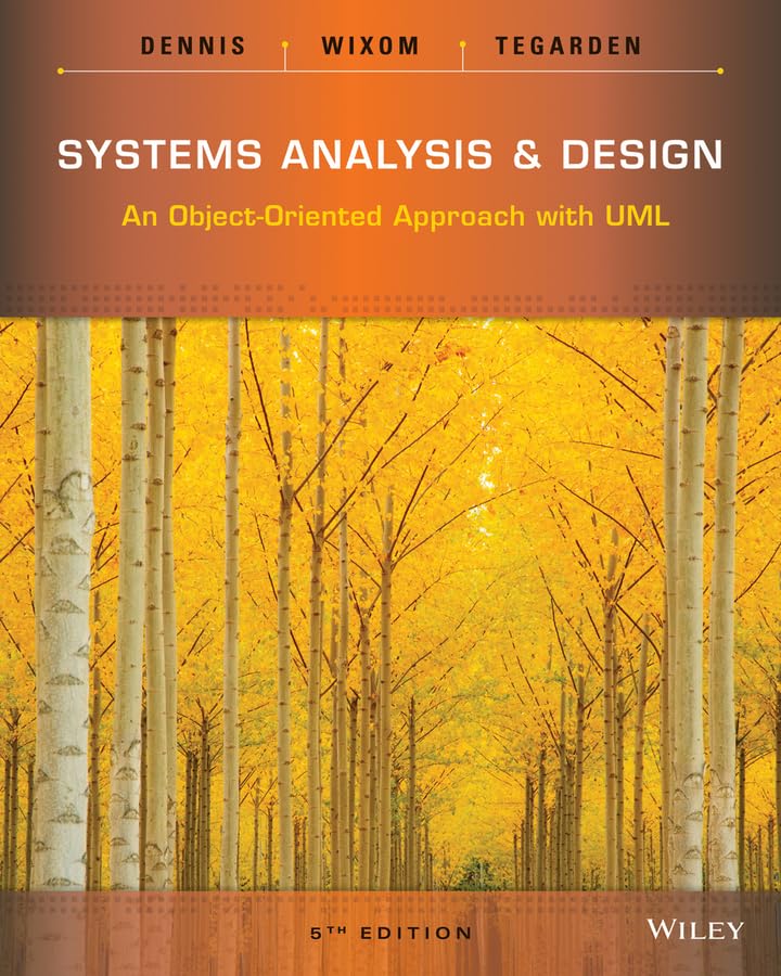 systems-analysis-and-design-an-object-oriented-approach-with-uml-isbn-13-9781118804674-get.jpg Systems Analysis and Design An Object-Oriented Approach with UML 5th Edition by Alan Dennis - Image 1